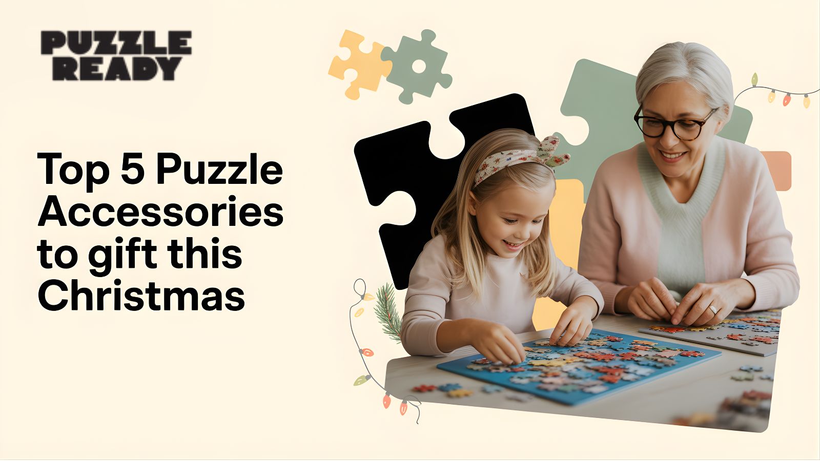 Top 5 Puzzle Accessories to Gift This Christmas
