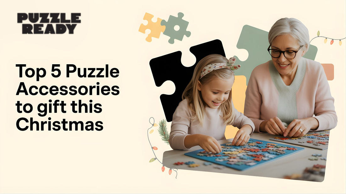 Top 5 Puzzle Accessories to Gift This Christmas